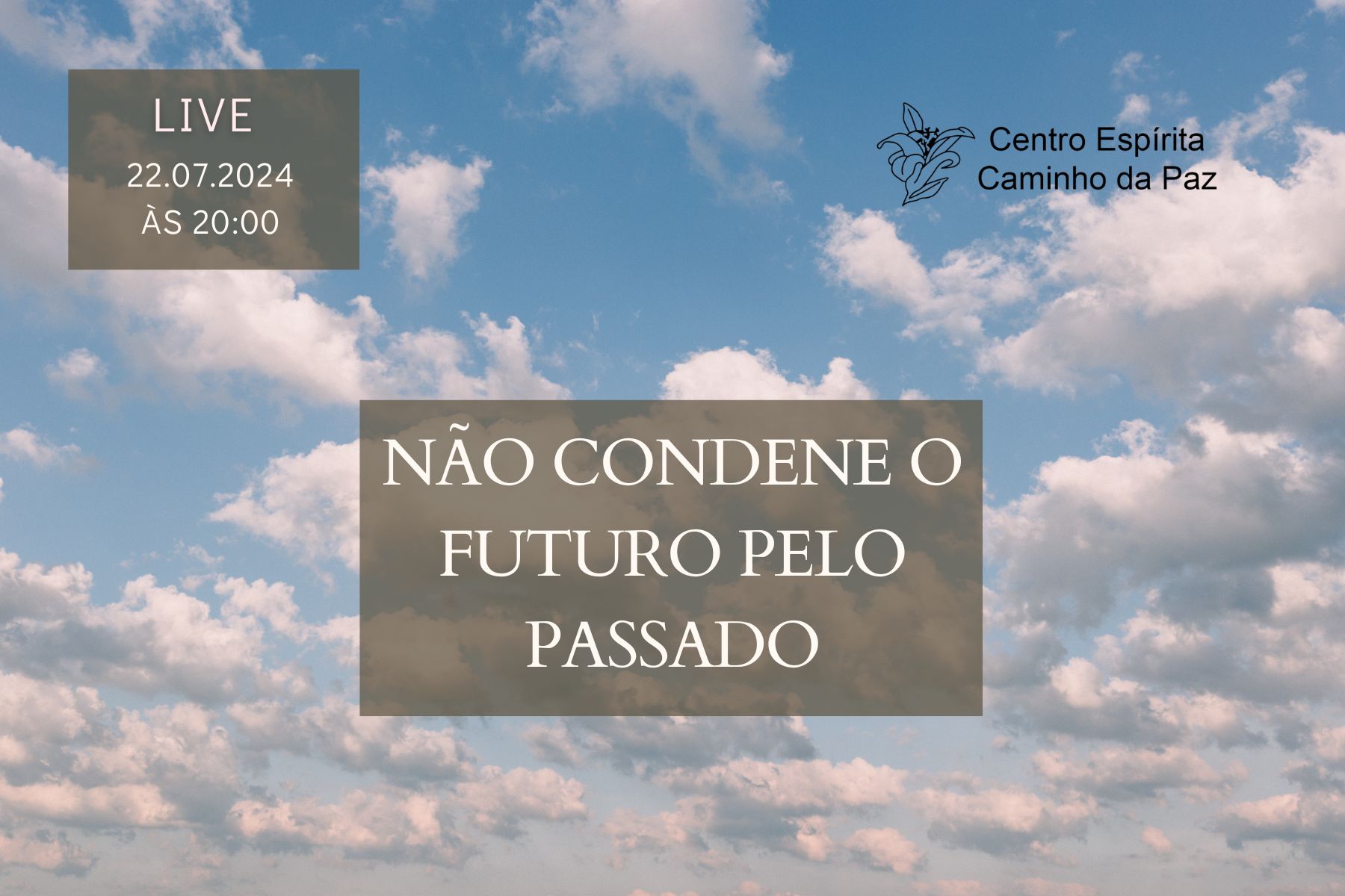 Não condene o futuro pelo passado